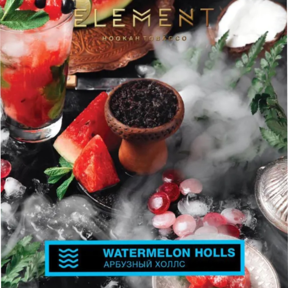 Element Water Watermelon Holls